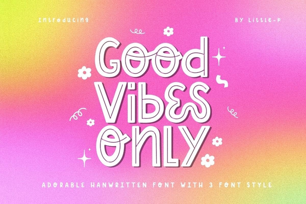Good Vibes Only Font